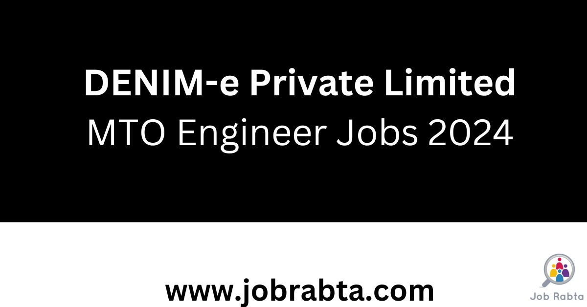 DENIM e MTO Engineer Jobs 2024 MTO Engineer Jobs 2024