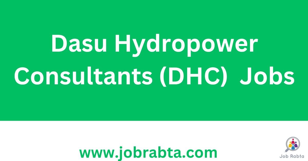 Dasu Hydropower Consultants Jobs