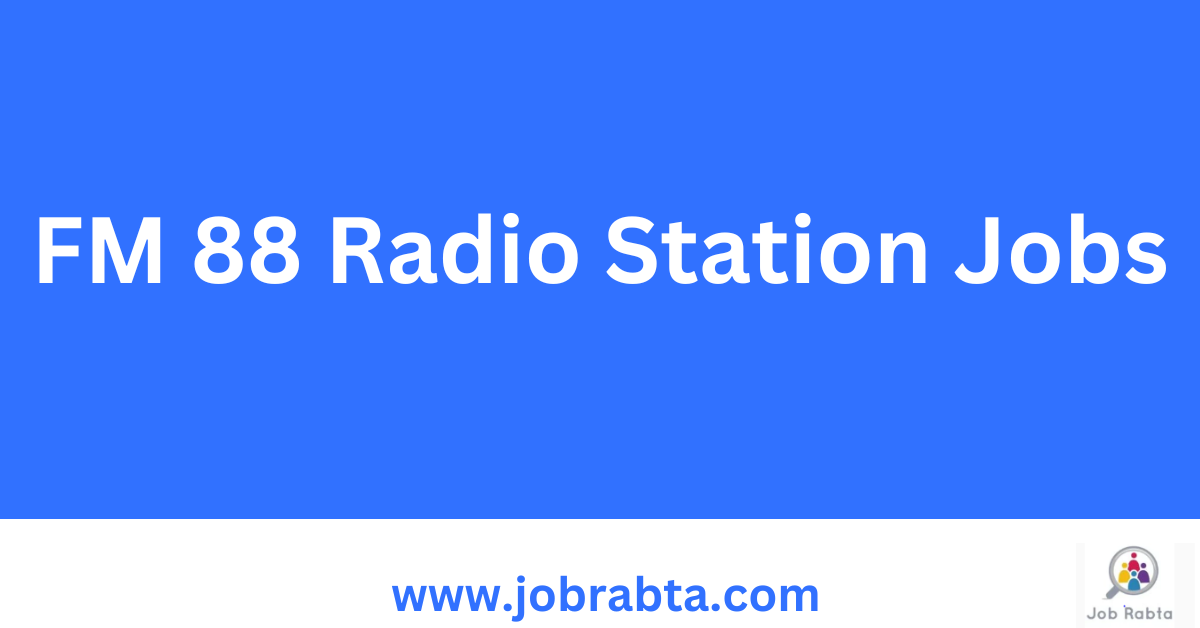 FM 88 Radio Station Jobs