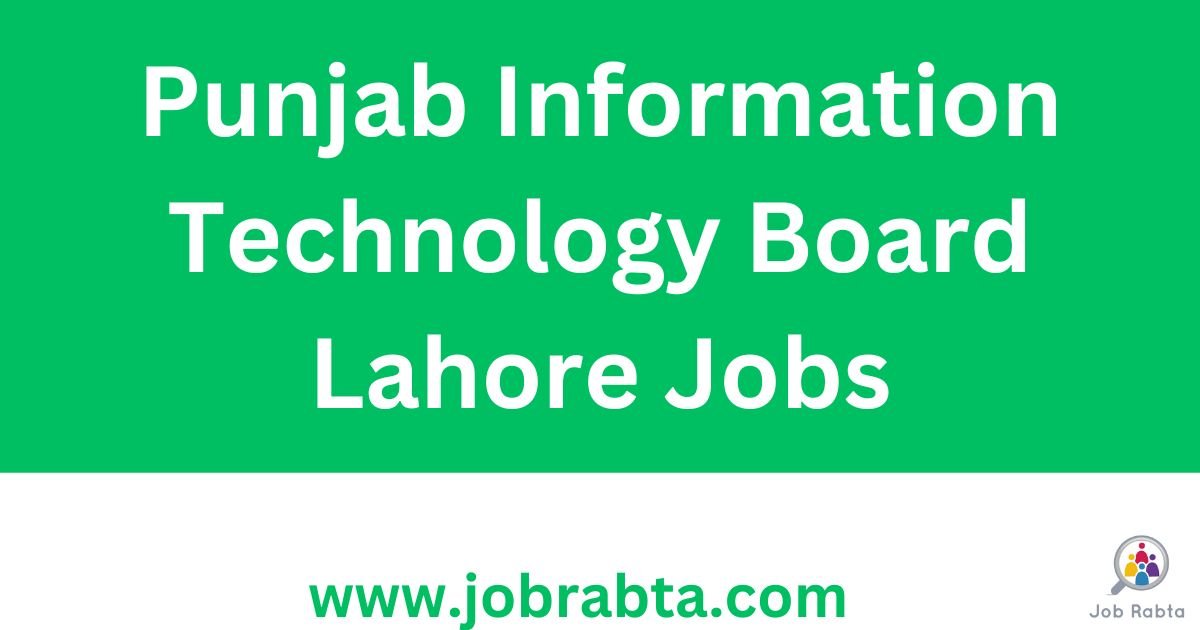 Punjab Information Technology Board Lahore Jobs