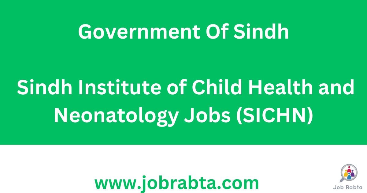 Sindh Institute of Child Health and Neonatology Jobs