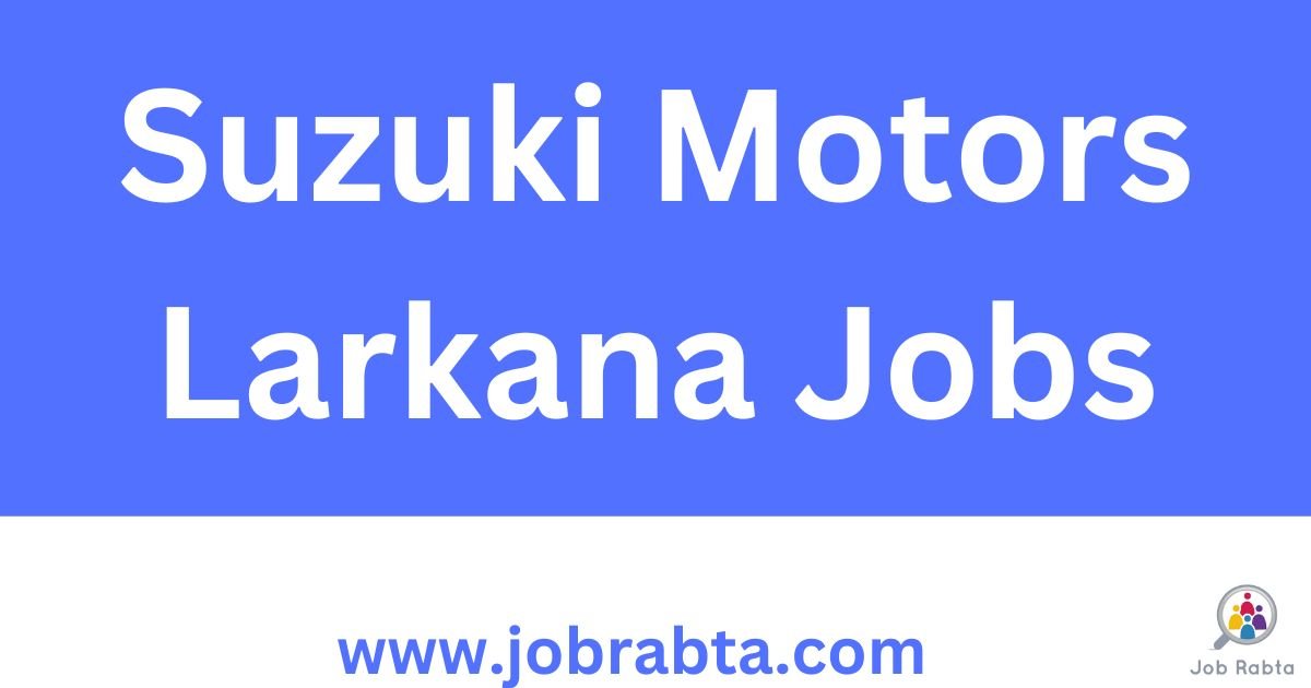 Suzuki Larkana Motors Jobs