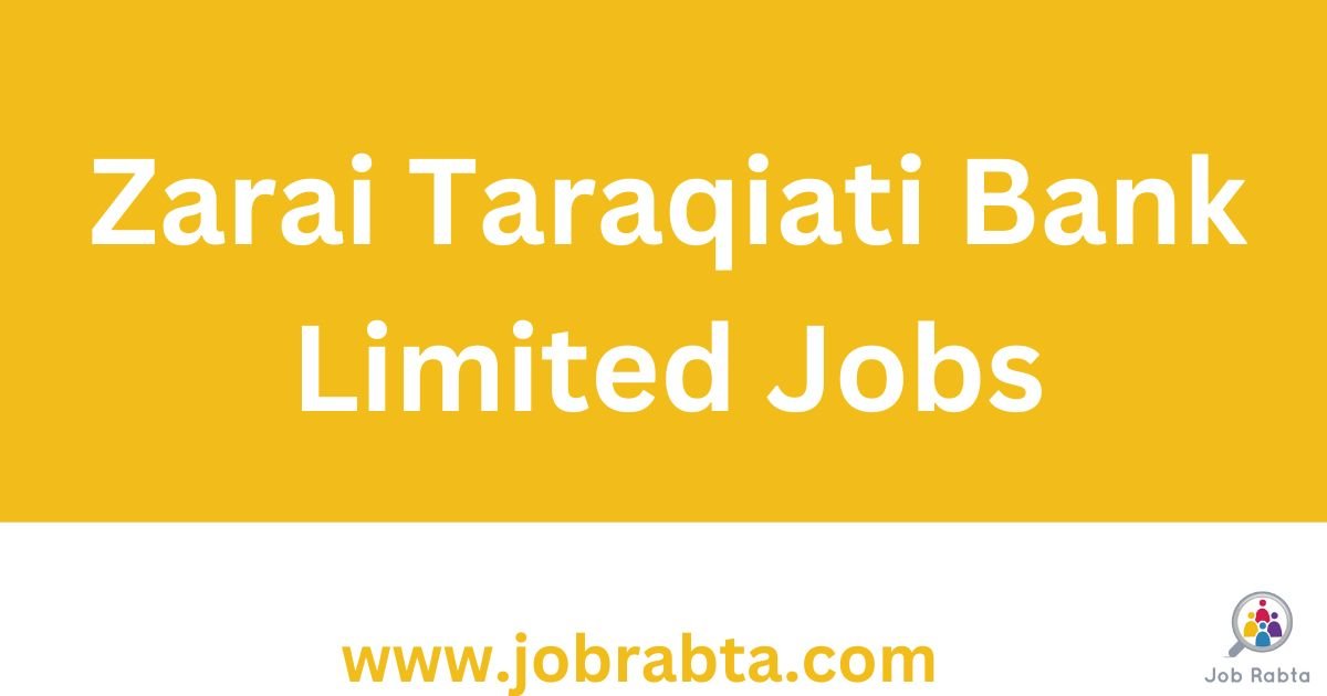 Zarai Taraqiati Bank Limited Jobs