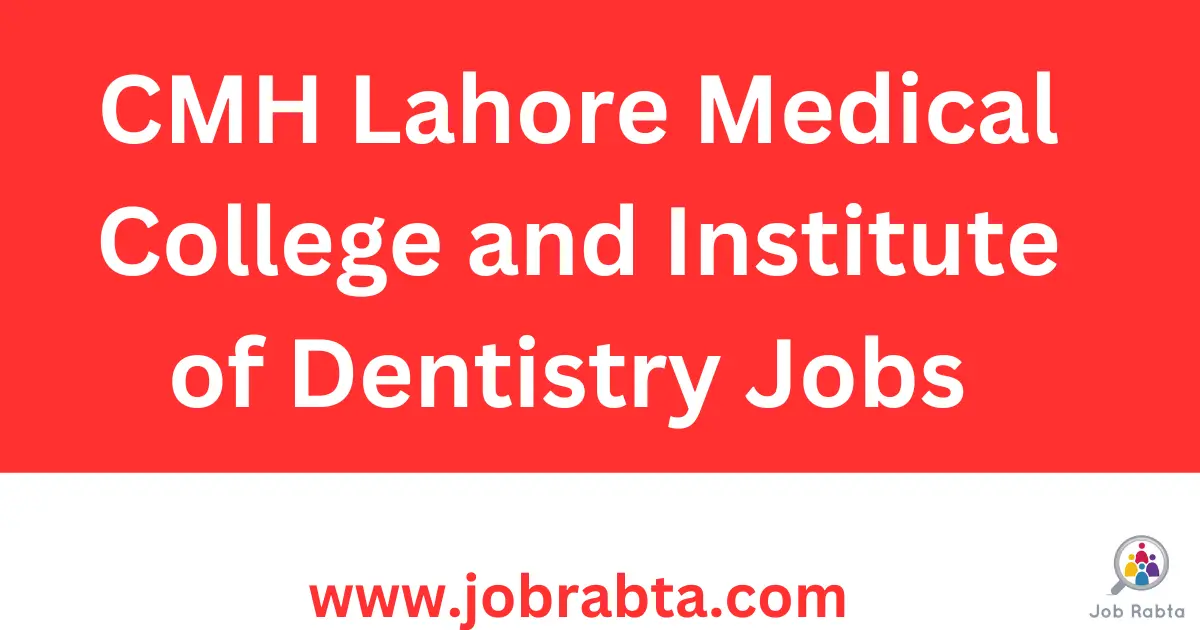 Lahore Medical College and Institute of Dentistry Jobs