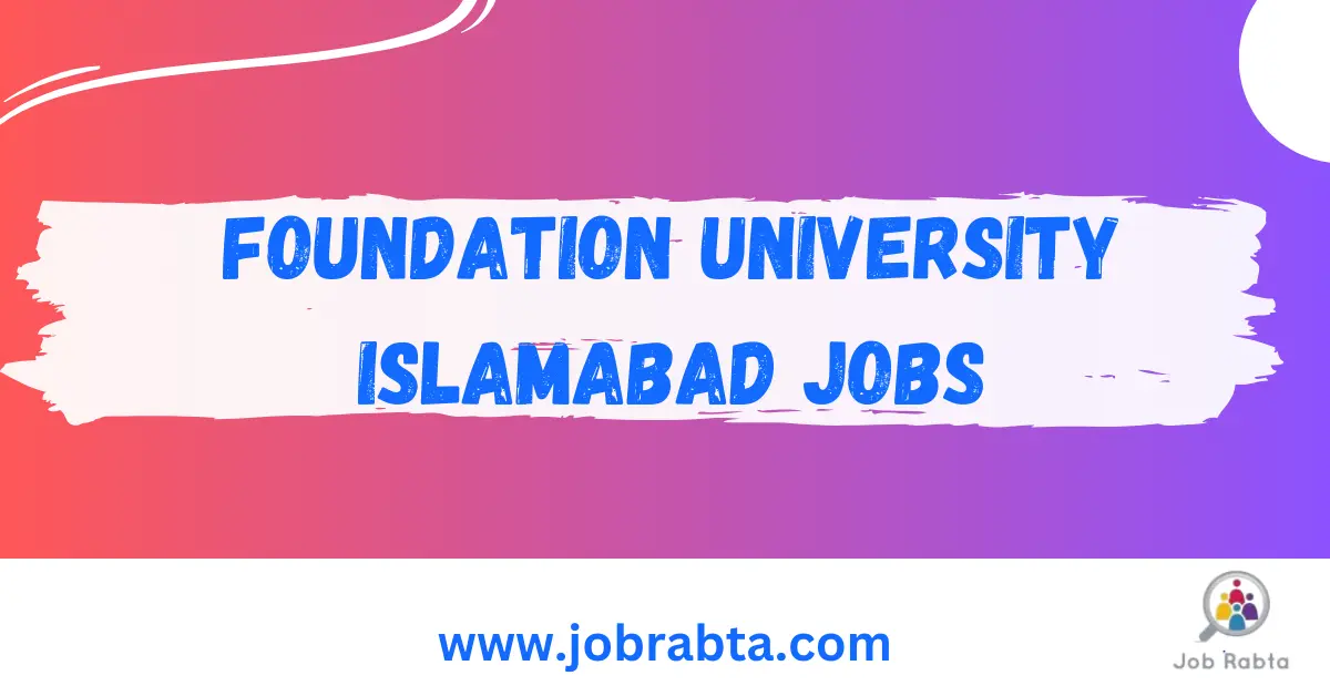 Foundation University Islamabad Jobs