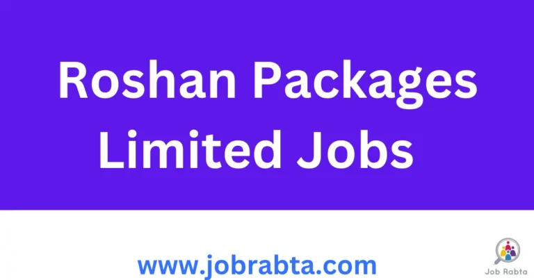 Roshan Packages Limited Jobs