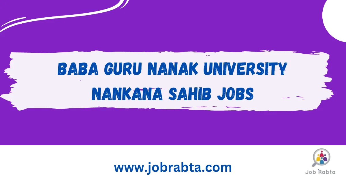 Baba Guru Nanak University Jobs