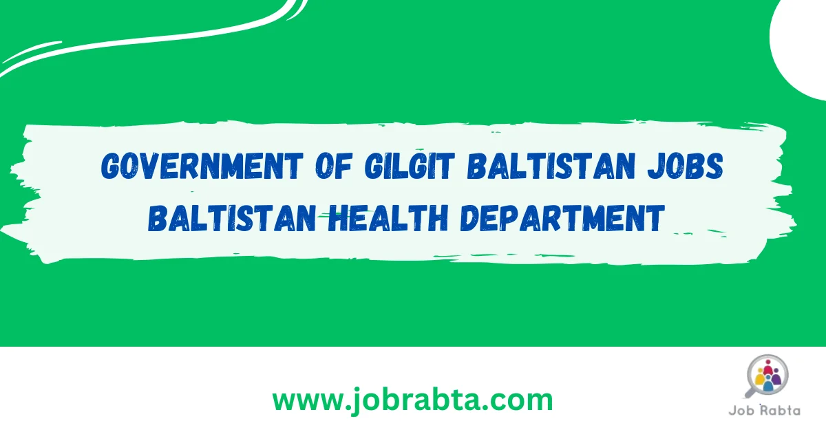 Government of Gilgit Baltistan Jobs