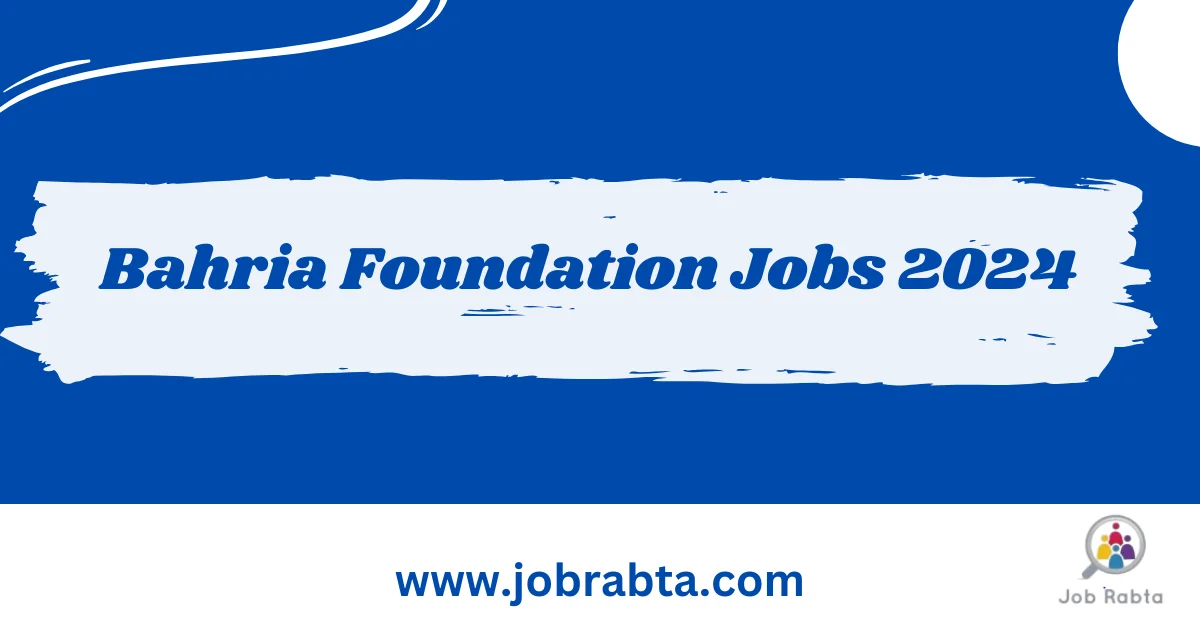 Bahria Foundation Jobs