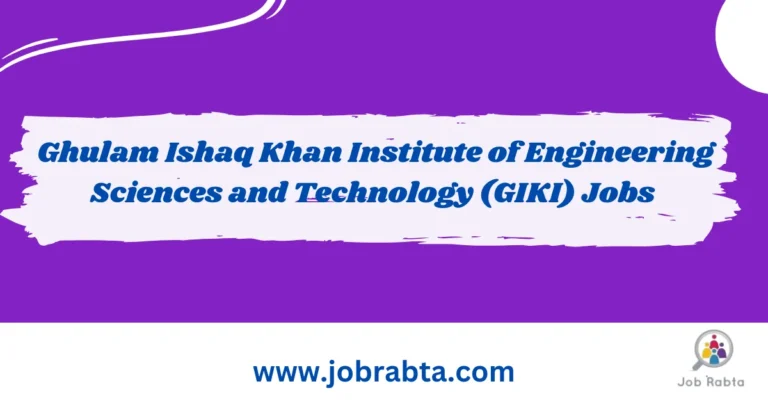 GIKI Jobs