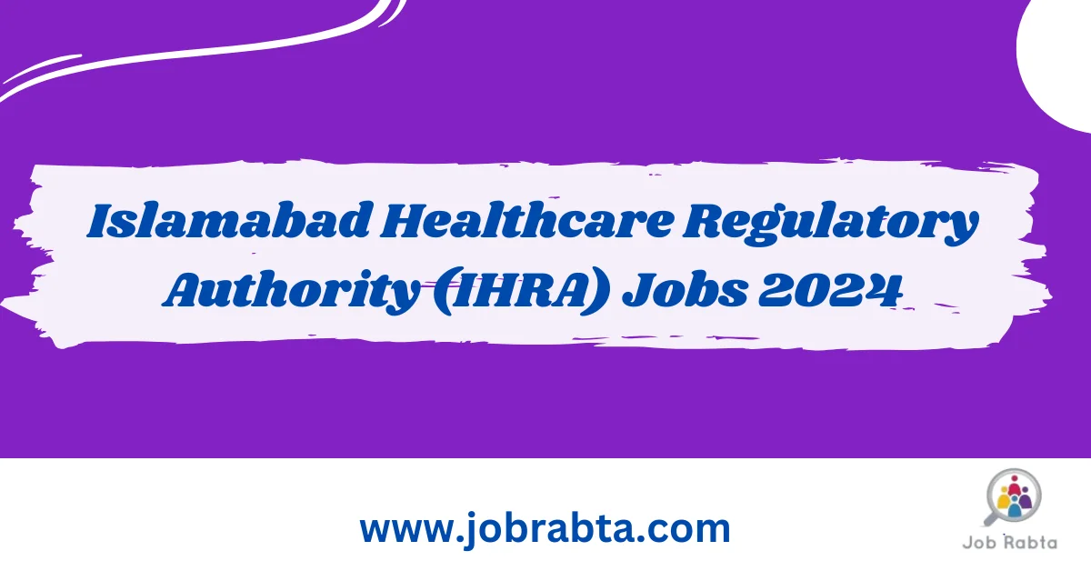 Islamabad Health Regulatory Authority Jobs