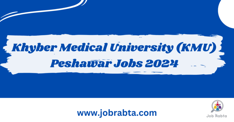 Khyber Medical University Peshawar Jobs