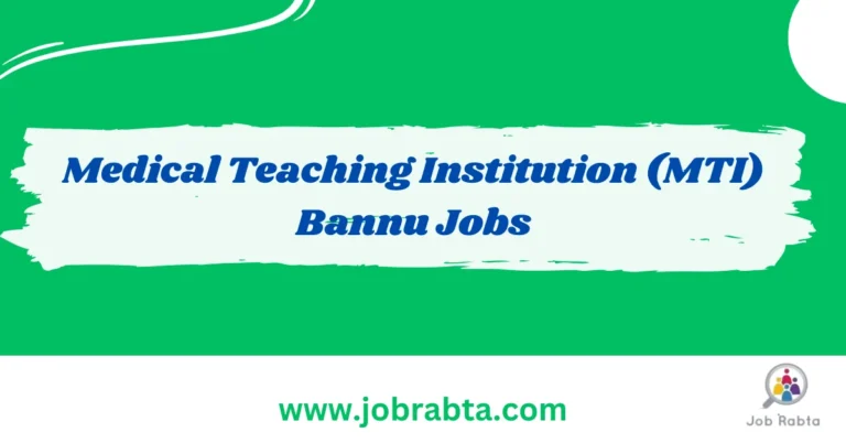 Medical Teaching Institution Bannu Jobs