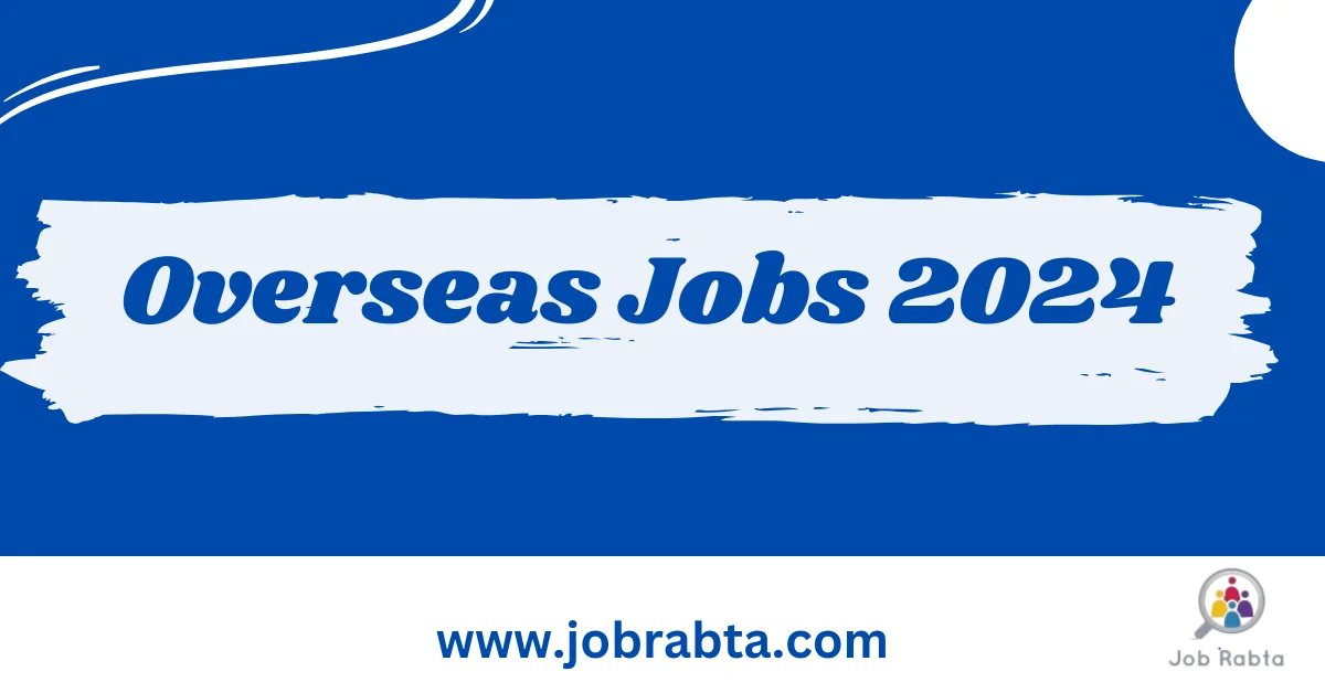 Overseas Jobs 2024