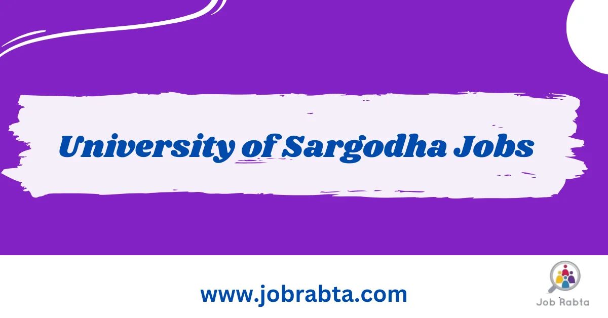 University of Sargodha Jobs 2025 Jobs in Sargodha